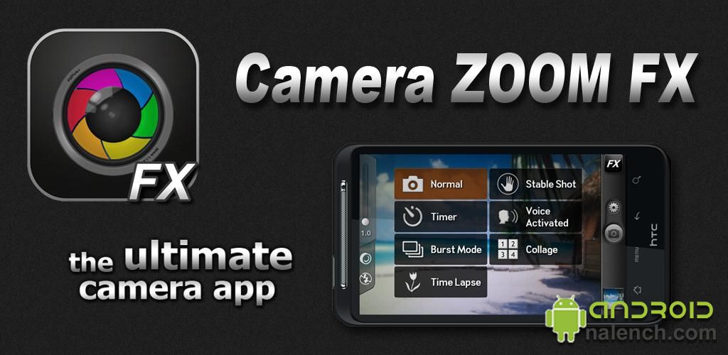 Camera ZOOM FX для android бесплатно